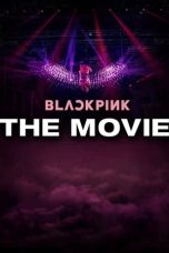 Nonton Film BLACKPINK: The Movie (2021)