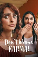 Nonton Film Don't Blame Karma! (2022)