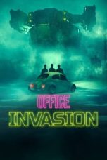 Nonton Film Office Invasion (2022)