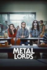 Nonton Film Metal Lords (2022)