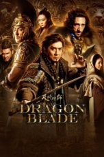Nonton Film Dragon Blade (2015)