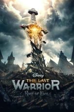 Nonton Film The Last Warrior: Root of Evil (2021)