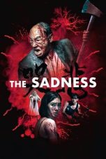 Nonton Film The Sadness (2021)