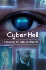 Nonton Film Cyber Hell: Exposing an Internet Horror (2022)
