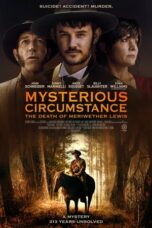 Nonton Film Mysterious Circumstance: The Death of Meriwether Lewis (2022)