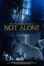 Nonton Film Not Alone (2021)