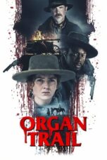 Nonton Film Organ Trail (2023)