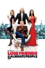 Nonton Film How to Lose Friends & Alienate People (2008)