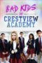 Nonton Film Bad Kids of Crestview Academy (2017)