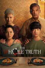 Nonton Film The Whole Truth (2021)