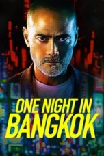 Nonton Film One Night in Bangkok (2020)