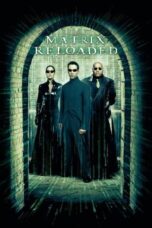 Nonton Film The Matrix Reloaded (2003)