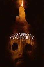 Nonton Film Disappear Completely (2024)