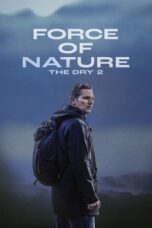 Nonton Film Force of Nature: The Dry 2 (2024)