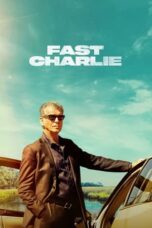 Nonton Film Fast Charlie (2023)