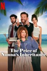 Nonton Film The Price of Nonna's Inheritance (2024)